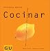 Cocinar: Todo lo necesario para cocinar en poco tiempo (Principios basicos)