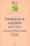 Ev�nements de vie et psychiatrie : Apport des �tudes du Life Event And Difficulties Schedule