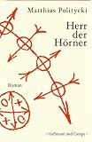Herr der H�rner - Matthias Politycki