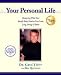 Your Personal Life: Measuring What Your Specific Body Needs to Live Lean, Long, Strong & Better
