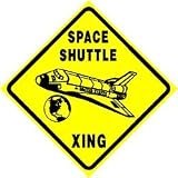 SHUTTLE CROSSING space plane explore sign