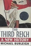 Books : The Third Reich: A New History