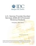  : U.S. Service Provider Bundled Services 2008-2012 Forecast: Revenue Analysis