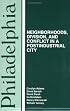 Philadelphia: Neighborhoods, Division, and Conflict in a Postindustrial City  (Comparitive American Cities)