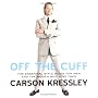 Off the Cuff: The Essential Style Guide for Men and the Women Who Love Them