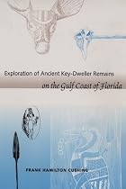 Exploration of Ancient Key Dwellers' Remains on the Gulf Coast of Florida