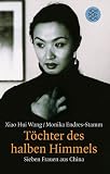 T�chter des halben Himmels. Sieben Frauen aus China.
