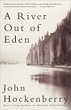 Cover of A River Out of Eden by John Hockenberry 0385721501