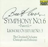 Beethoven: Symphony No. 6 "Pastorale";  Leonore Overture No. 3