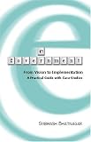 E-Government: From Vision to Implementation--A Practical Guide with Case Studies