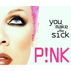 You Make Me Sick