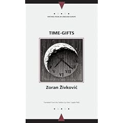 Time Gifts (Writings From an Unbound Europe)