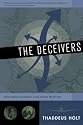 The Deceivers: Allied Military Deception in the Second World War