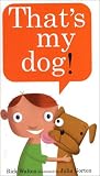 That`s My Dog