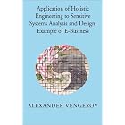 Click here to buy Application of Holistic Engineering to Sensitive Systems... by  Alexander Vengerov.
