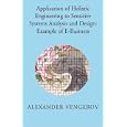 Application of Holistic Engineering to Sensitive Systems... by Alexander Vengerov