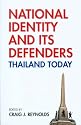 National Identity and Its Defenders: Thailand Today