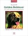 Golden Retriever, Curly Coated Retriever, Nova Scotia Duck Tolling Retriever. Ursprung. Aufzucht. Erziehung. Pflege.