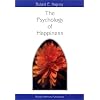 The Psychology of Happiness: Understanding Our Selves and Others