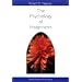 The Psychology of Happiness: Understanding Our Selves and Others