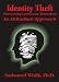 Search : Identify Theft: Preventing Consumer Terrorism: an Attitudinal Approach: An Attitudinal Approach