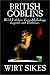 British Goblins: Welsh Folklore, Fairy Mythology, Legends, and Traditions