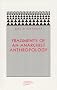 Fragments of an Anarchist Anthropology