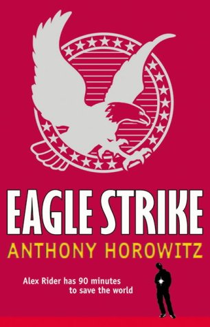 Eagle Strike (Alex Rider 4)