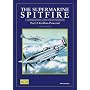 Supermarine Spitfire Part 2: A Comprehensive Guide for the Modeller: Griffon-Powered Pt. 2
