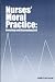 Nurses Moral Practice: Investing and Discounting Self