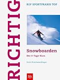  : Richtig Snowboarden: Der 3-Tage-Kurs
