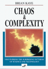 Chaos & Complexity: Discovering the Surprising Patterns of Science and Technology