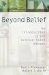 Beyond Belief: Science, Faith and Ethical Challenges