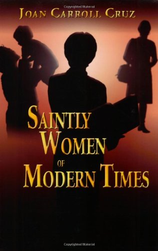 Saintly Women of Modern Times