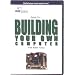 Building Your Own Computer