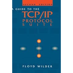 A Guide to the TCP/IP Protocol Suite (Artech House Telecommunications Library)