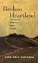 Broken Heartland: The Rise of America's Rural Ghetto