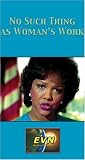 Review Educational Video Network, Inc.  / No Such Thing as Woman¿s Work