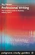 Professional Writing: The Complete Guide to Business, Industry and IT (Palgrave Study Guides)