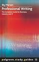 Professional Writing: The Complete Guide to Business, Industry and IT (Palgrave Study Guides)