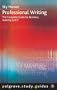 Professional Writing (Palgrave Study Guides)