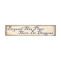 Beyond This Place, There Be Dragons Plaque