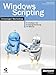 Windows Scripting - Der Einsteiger-Workshop, m. CD-ROM