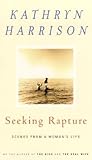 Seeking Rapture : Scenes from a Woman's Life