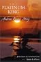 The Platinum King: Andrew Olson's Story