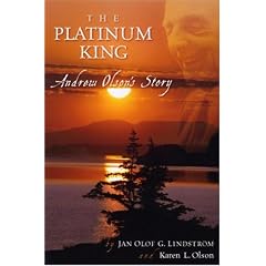 The Platinum King: Andrew Olson's Story