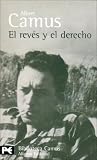 El reves y el derecho / Backwards and forwards (El Libro De Bolsillo. Bibliotecas De Autor. Biblioteca Camus)