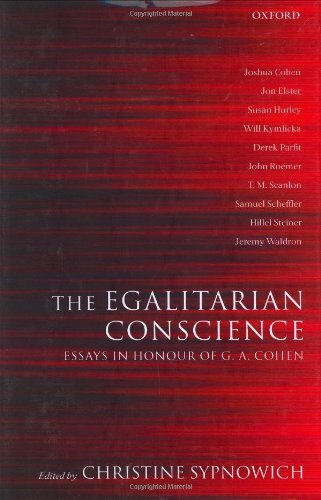The Egalitarian Conscience: Essays in Honour of G. A. Cohen