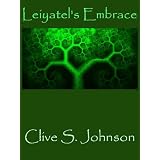 Leiyatel's Embrace (The Dica Series)by Clive S. Johnson