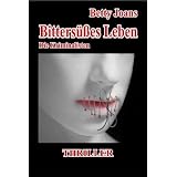 Bitters��es Leben - Die Kriminalistenvon "Betty Joans"